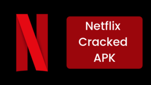 netflix crack apk download for android